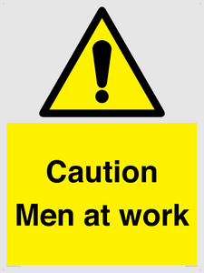 Caution Men at work